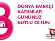 8 Mart Dünya Kadınlar Gününüz Kutlu Olsun